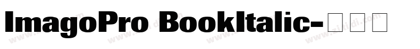 ImagoPro BookItalic字体转换